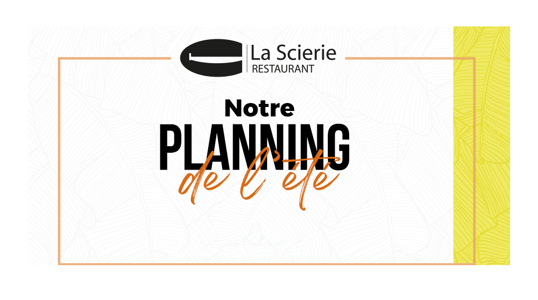 Notre planning de l'été
